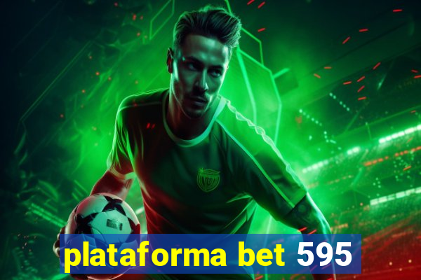 plataforma bet 595